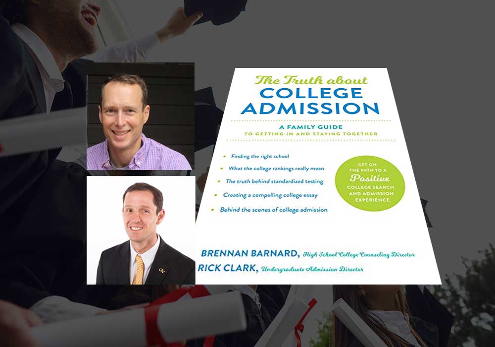 The Truth about College Admission by Brennan E Barnard