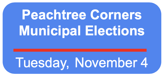 Peachtree Corners Municipal Elections Tuesday, November 4 in white font on a blue background.